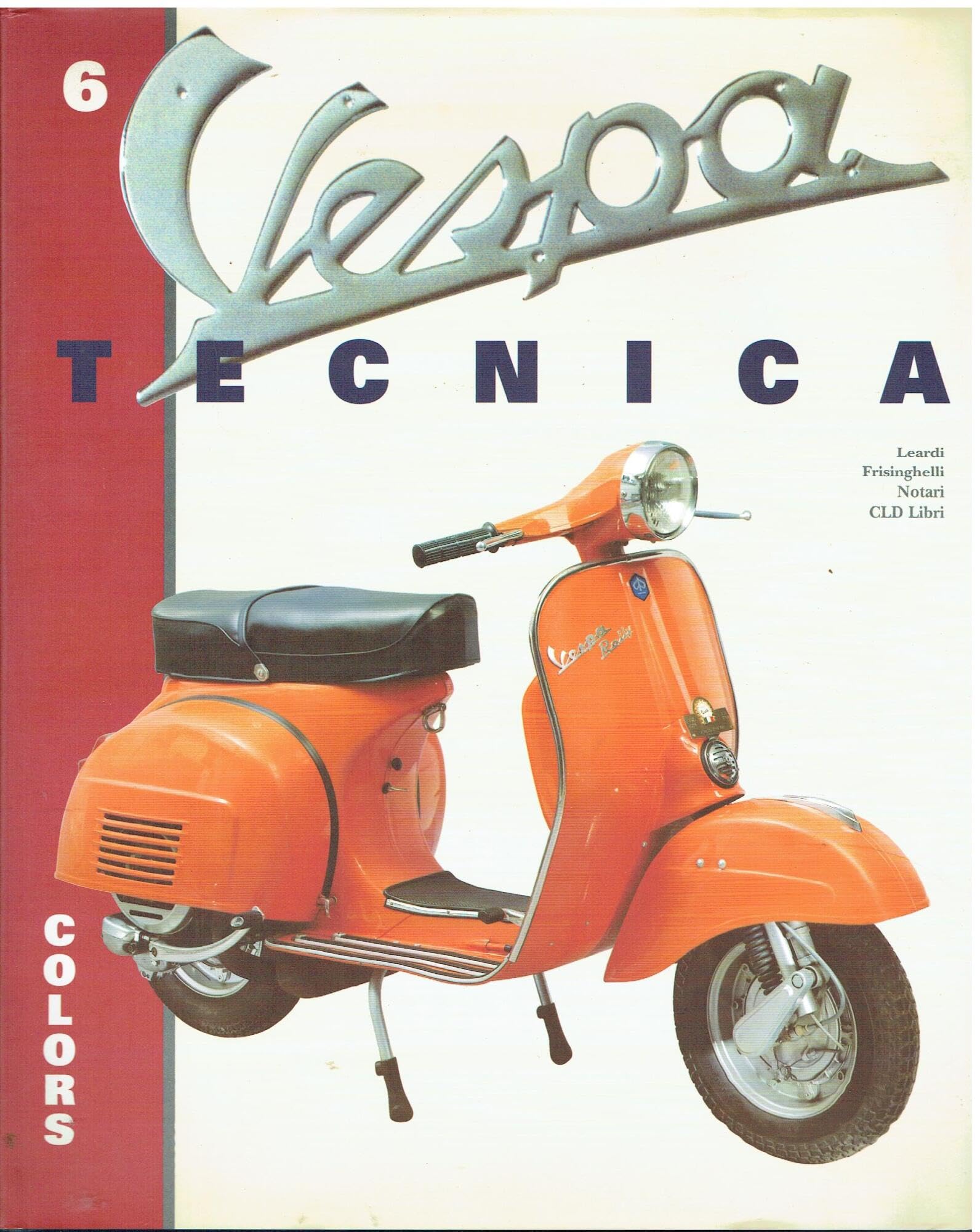 Vespa tecnica. Colors-I colori (Vol. 6) book