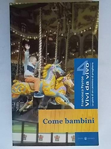 Come bambini. L'atteggiamento della preghiera book