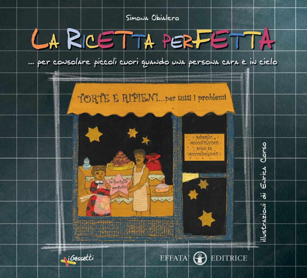 La ricetta perfetta... per consolare piccoli cuori quando una persona cara è in cielo book
