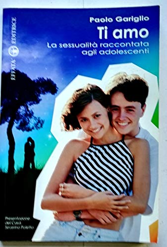 Ti amo. La sessualità raccontata agli adolescenti (Time out. Una pausa per Dio) Eroticism