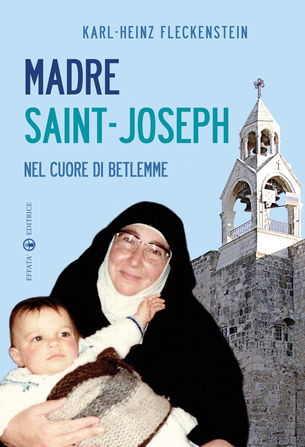 Madre Saint-Joseph. Nel cuore di Betlemme (Il respiro dell'anima) Politics & History