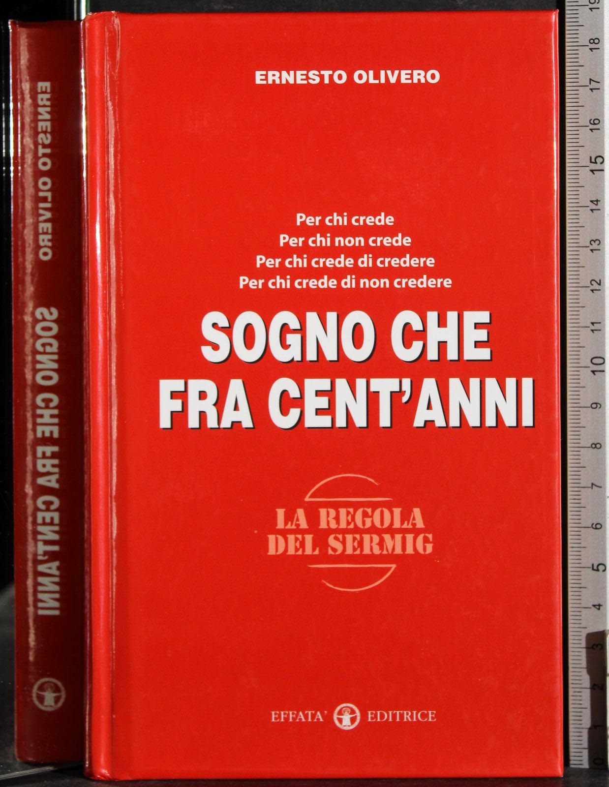Sogno che fra cent'anni. La gioia di rispondere sì Religion & Esotericism