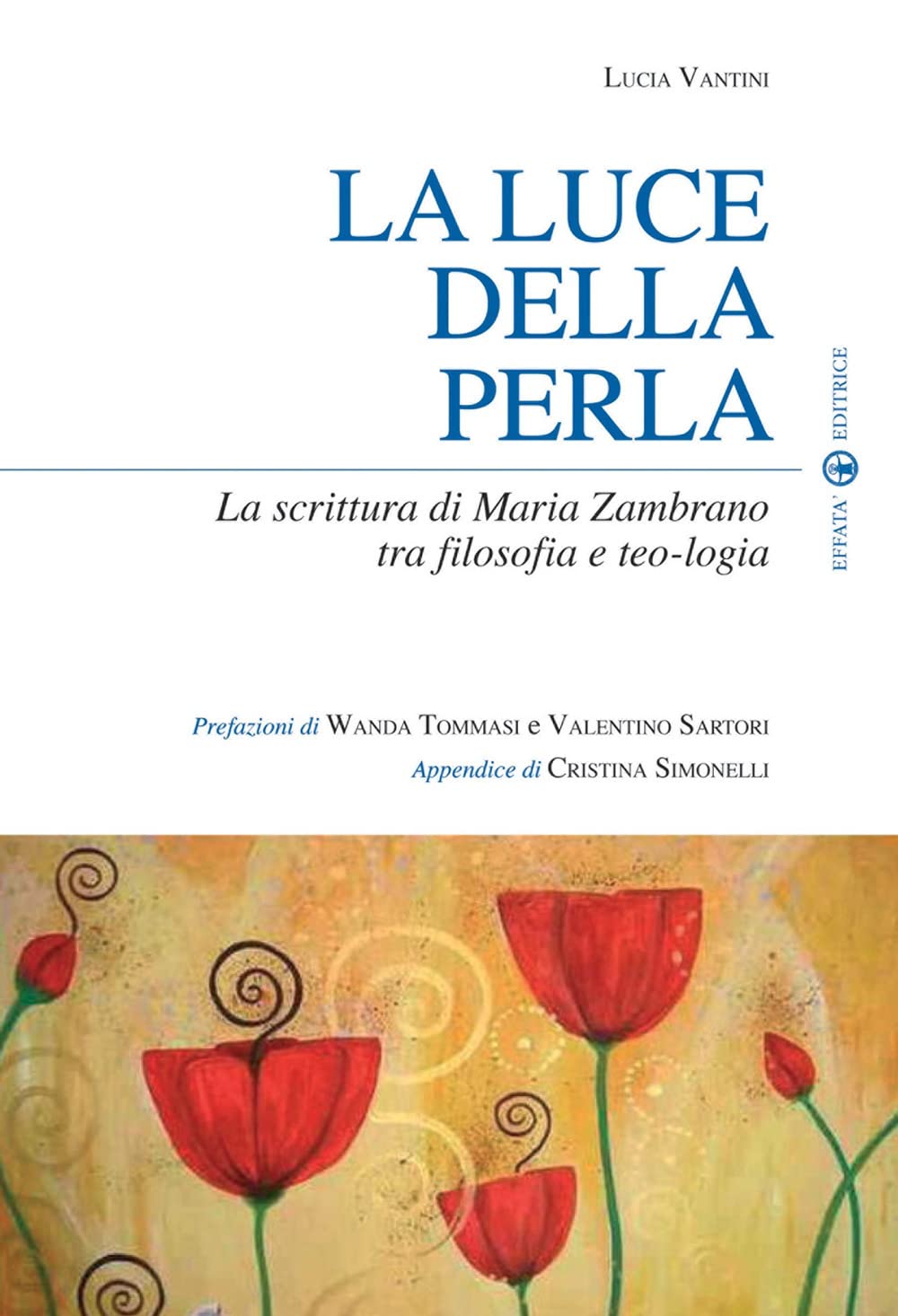 La luce della perla. La scrittura di Maria Zambrano tra filosofia e teologia book