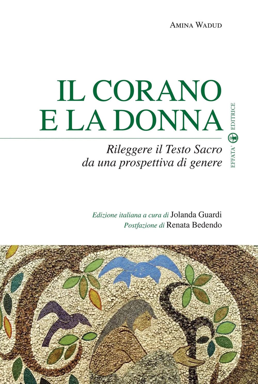 Il Corano e la donna: Rileggere il Testo Sacro da una prospettiva di genere (Sui generis) Religion & Esotericism