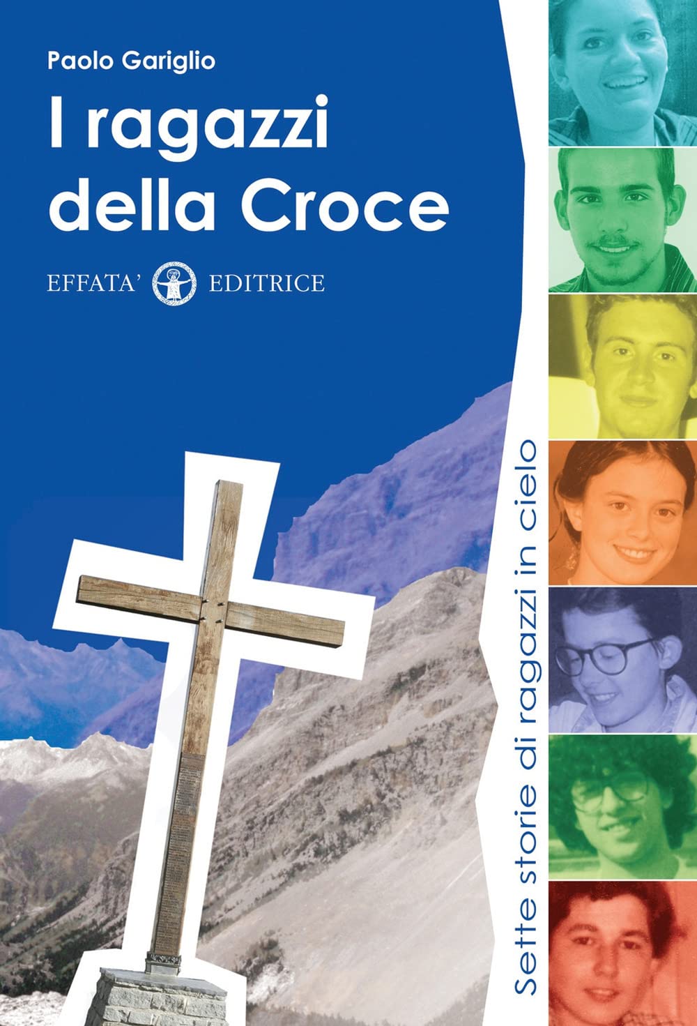 I ragazzi della croce: Sette storie di ragazzi in cielo (Le bussole) Politics & Society Books