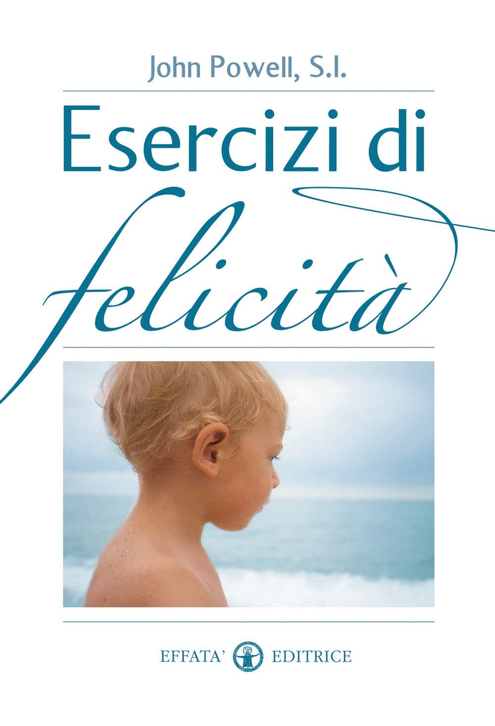 Esercizi di felicità book