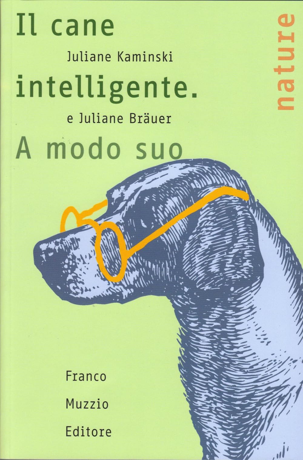 Il cane intelligente. A modo suo book