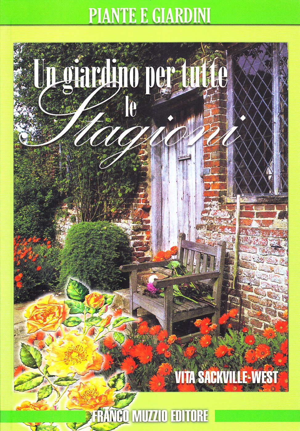 Un giardino per tutte le stagioni (Piante e giardini) Essays & Short Stories