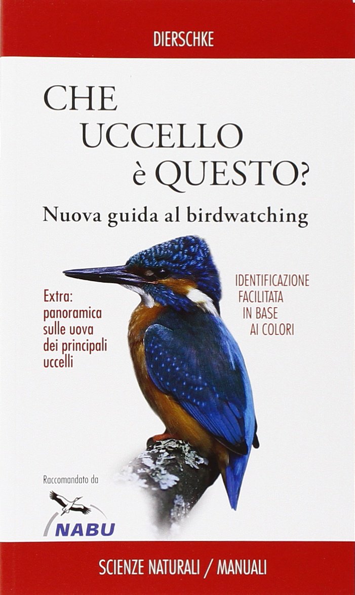 Che uccello è questo? Nuova guida al birdwatching book