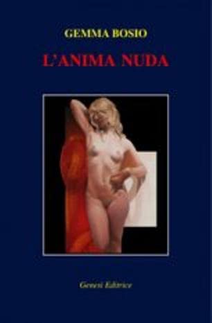 L'anima nuda (Le scommesse) Poetry