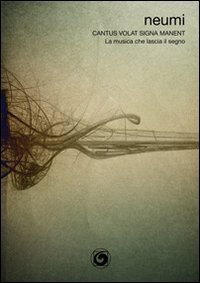 Cantus volat signa manent-La musica che lascia il segno. Ediz. italiana e inglese. Con CD Audio book