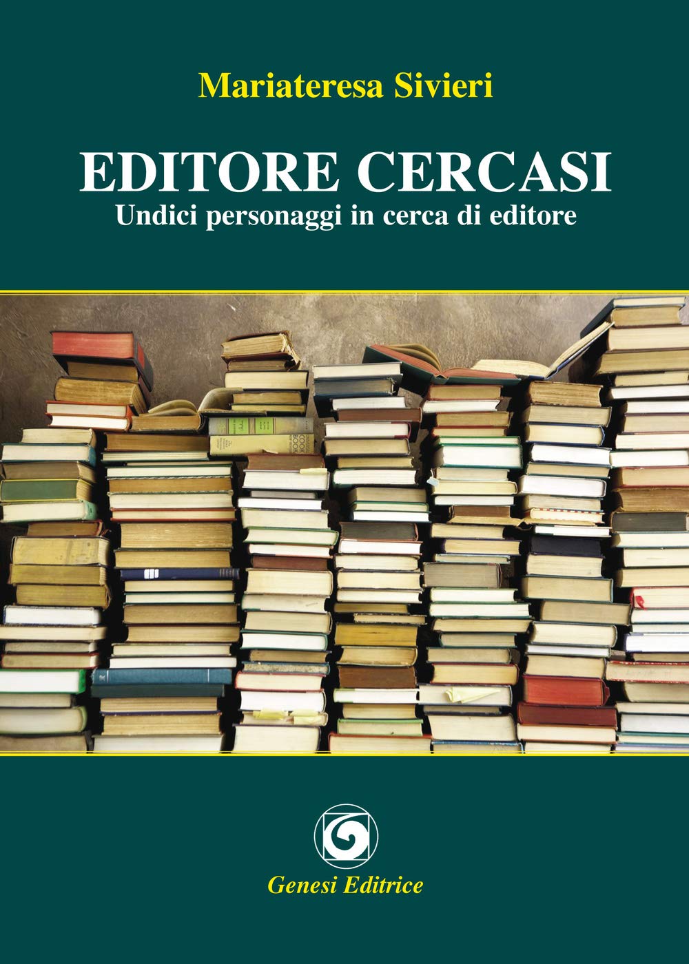 Editore cercasi. Undici personaggi in cerca di editore book