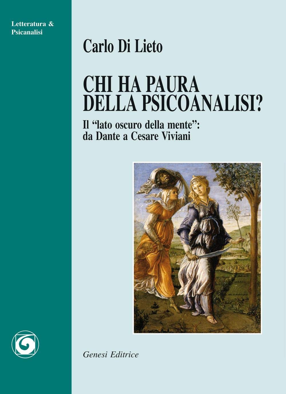 Chi ha paura della psicanalisi? «Il lato oscuro della mente». Da Dantea Cesare Viviani book