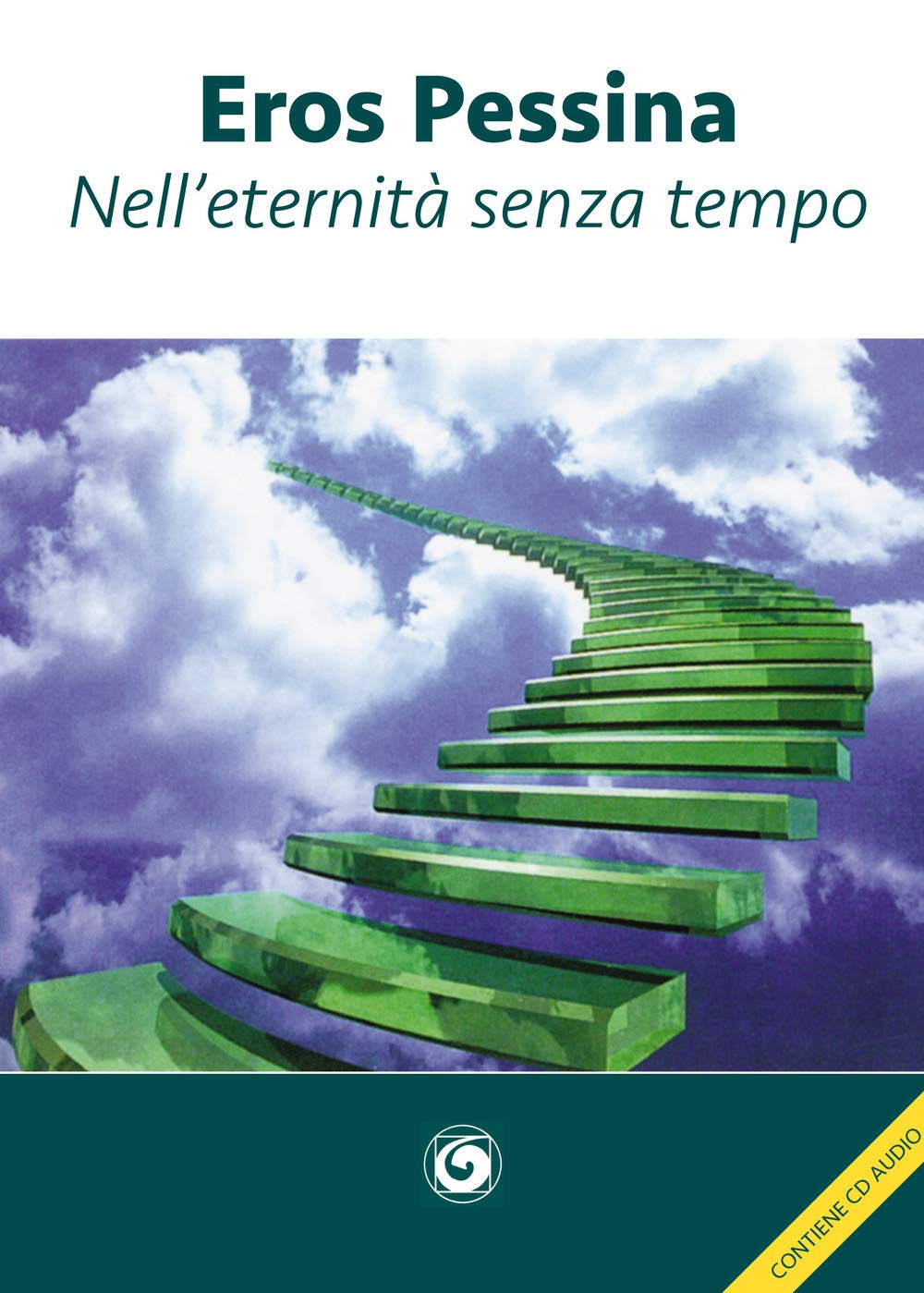 Nell'eternità senza tempo. Con CD-Audio book