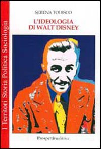 L' ideologia di Walt Disney Social Sciences