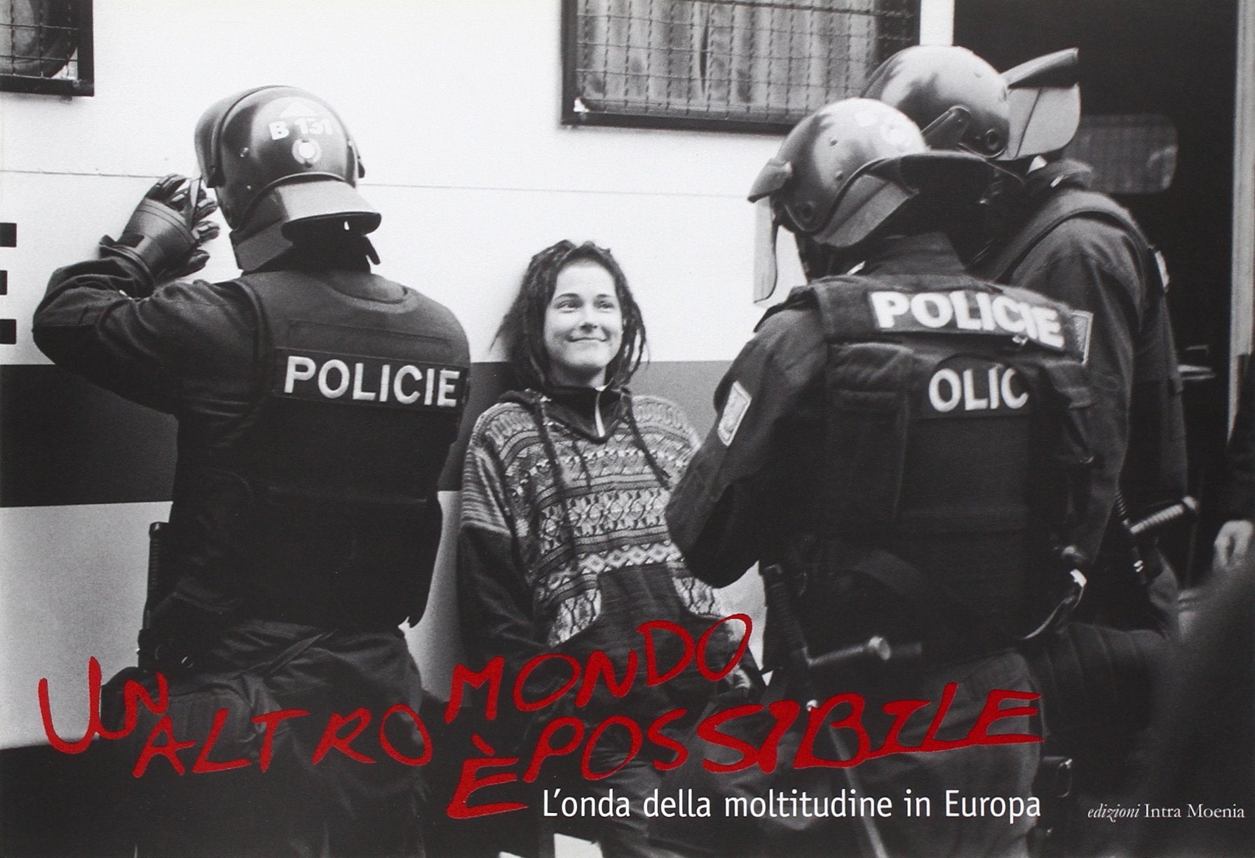 Un altro mondo è possibile. L'onda della moltitudine in Europa book