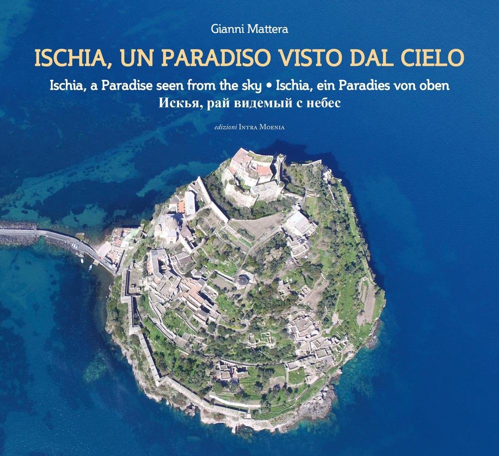 Ischia, un paradiso visto dal cielo. Ediz. italiana, inglese, tedesca e russa Photography