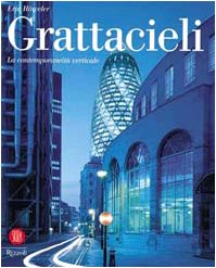 Grattacieli. La contemporaneità verticale book