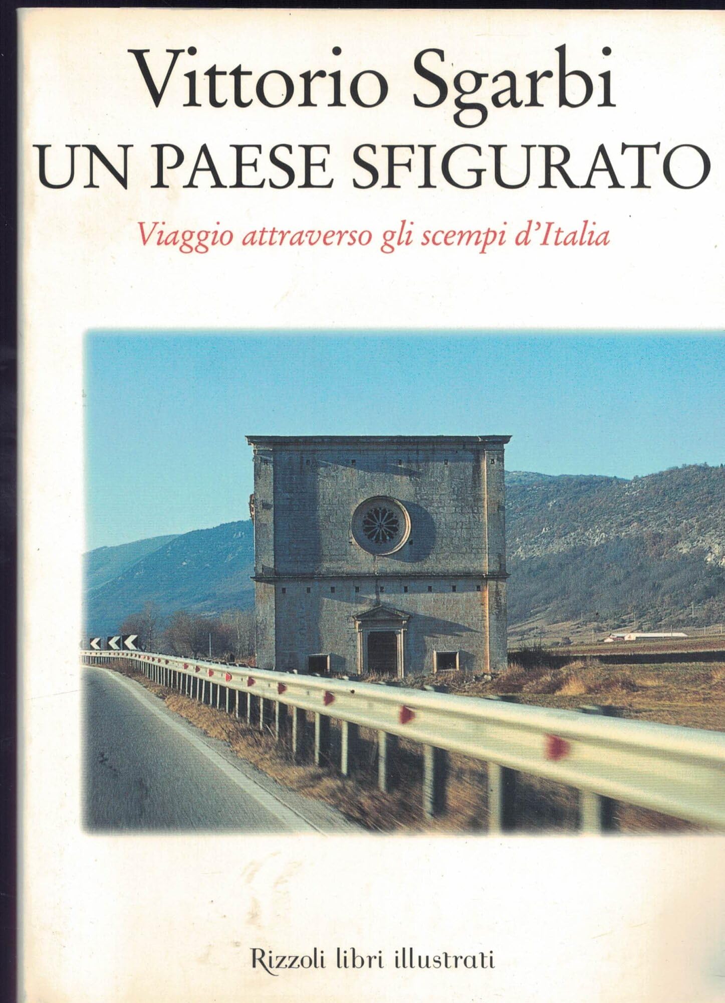 Un paese sfigurato. Viaggio attraverso gli scempi d'Italia book