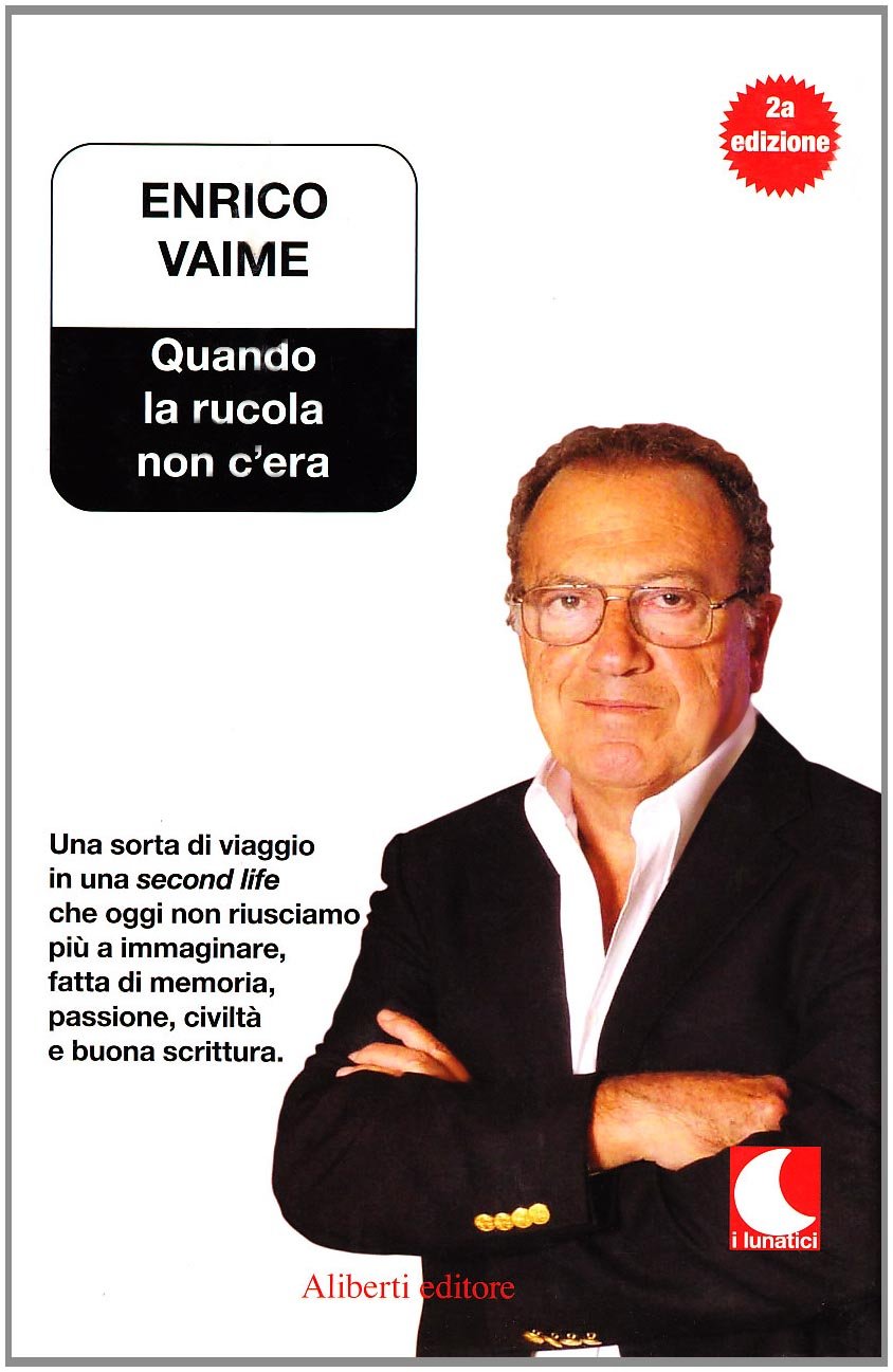 Quando la rucola non c'era Art & Literature