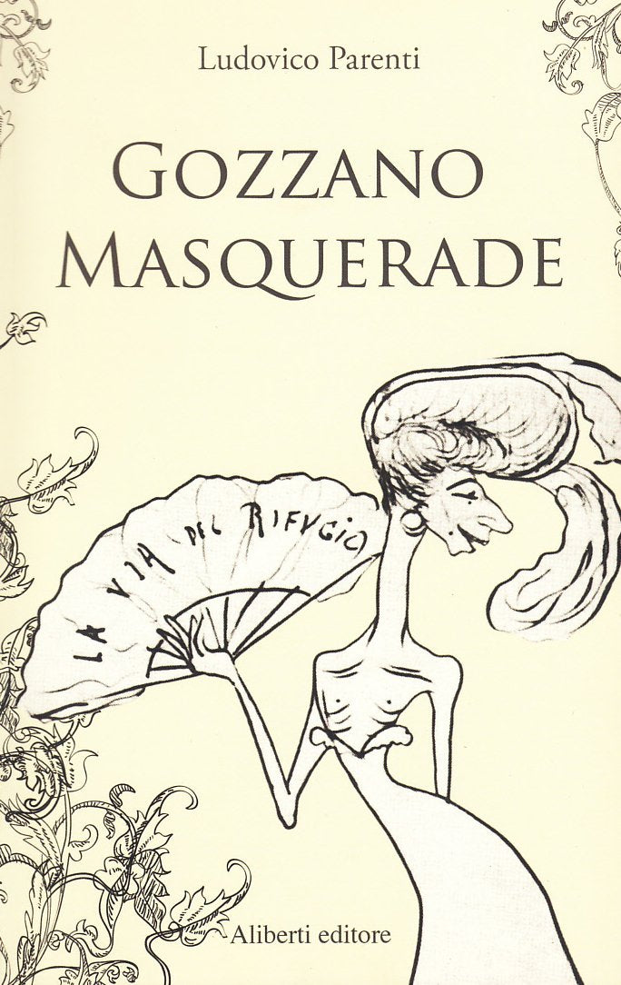 Gozzano masquerade Drama