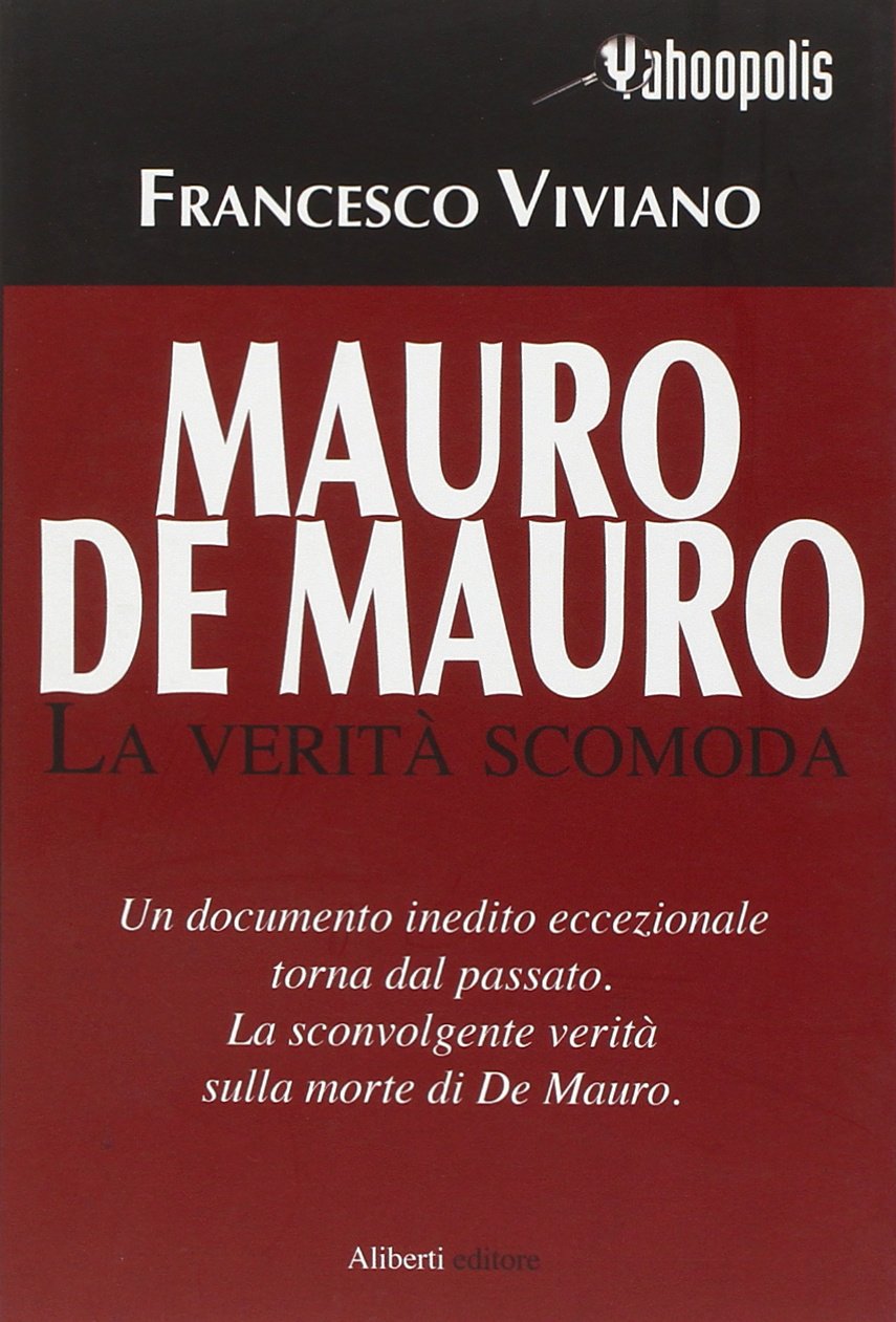 Mauro De Mauro. La verità scomoda Social Sciences