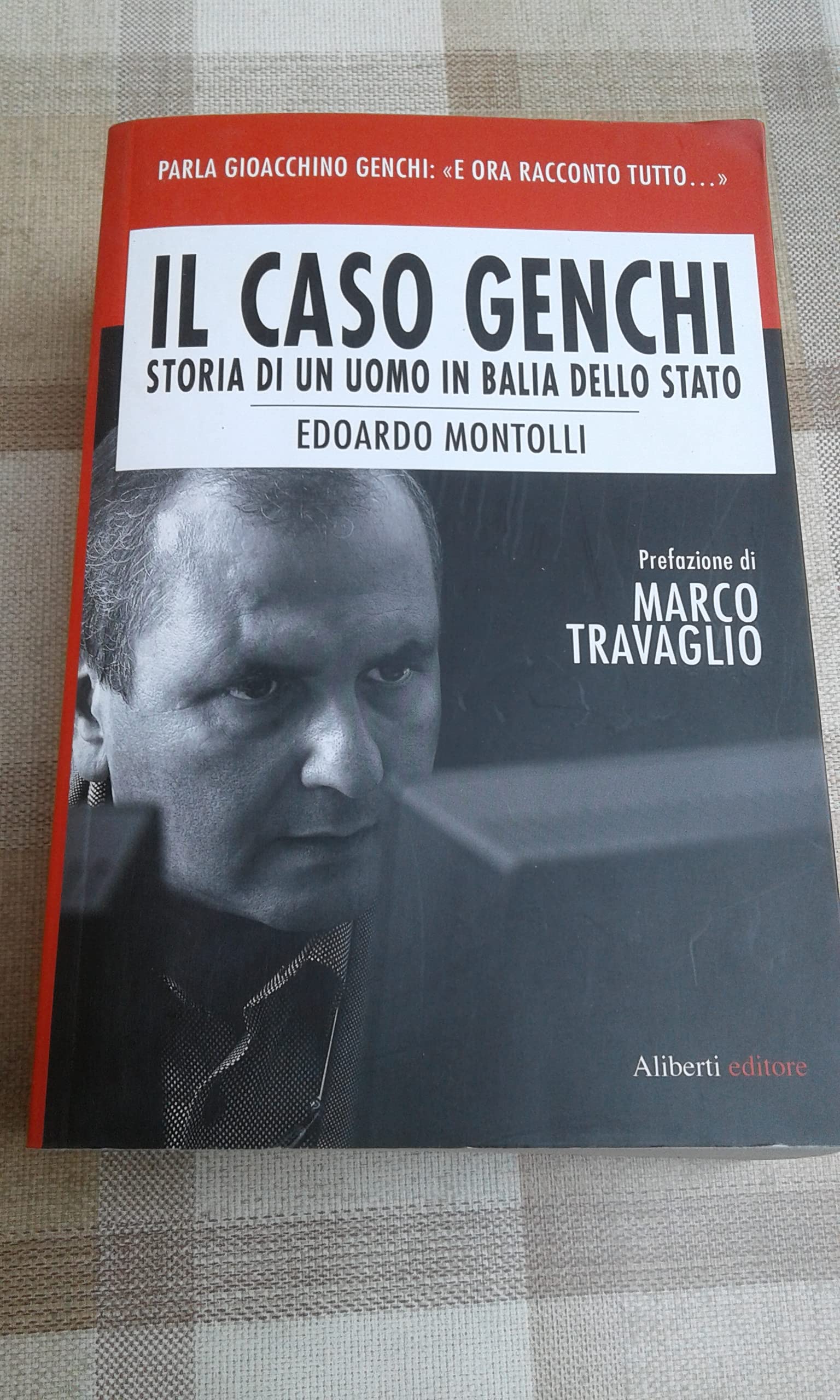 Il caso Genchi. Storia di un uomo in balìa dello Stato book
