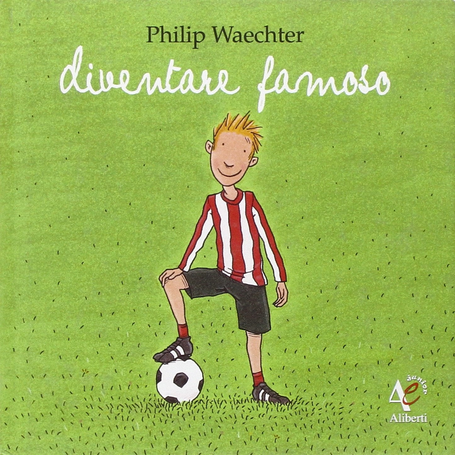 Diventare famoso. Ediz. illustrata (Junior) Non-fiction