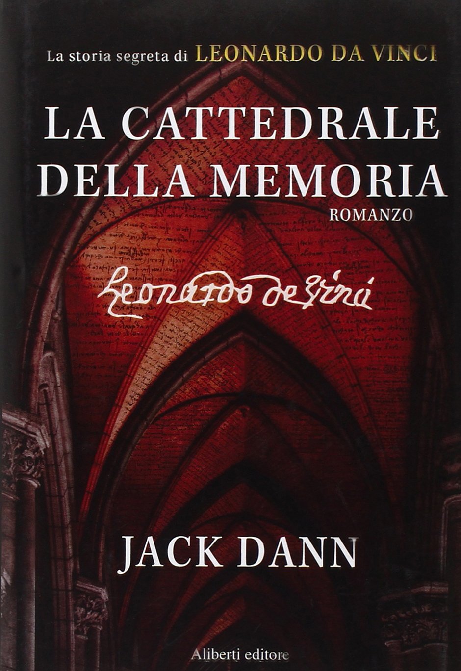 La cattedrale della memoria. La storia segreta di Leonardo da Vinci book