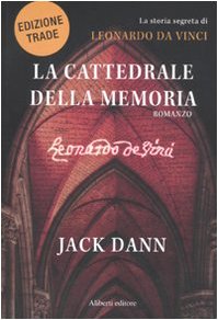 La cattedrale della memoria. La storia segreta di Leonardo da Vinci book