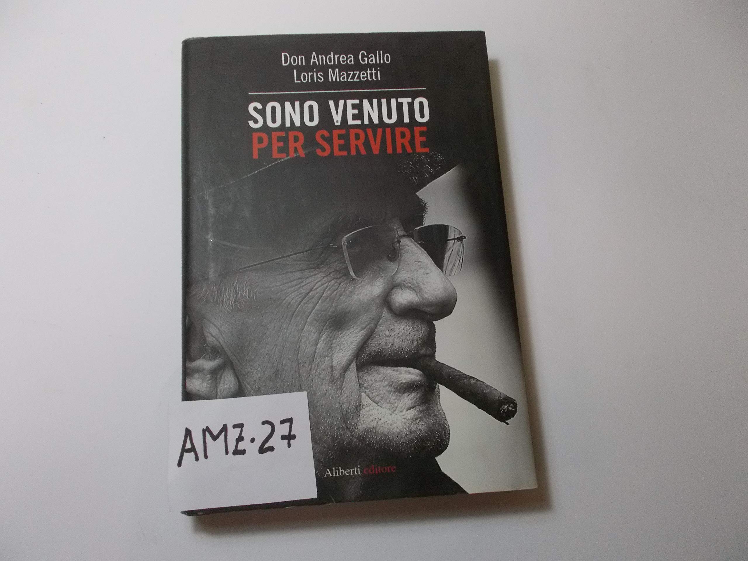 Sono venuto per servire Politics & Society Books