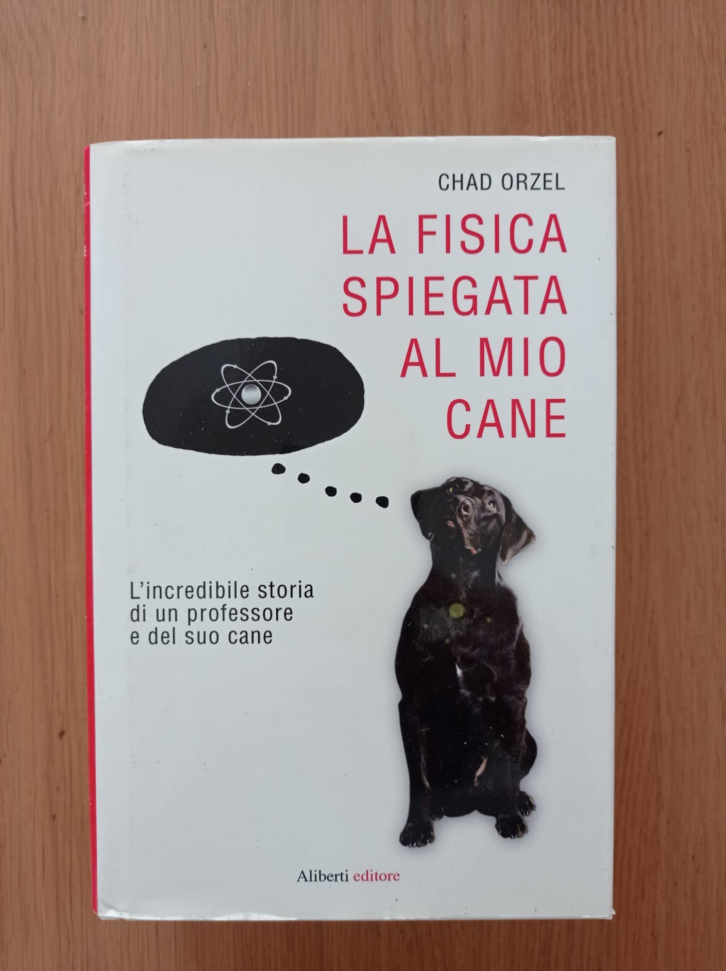 La fisica spiegata al mio cane book