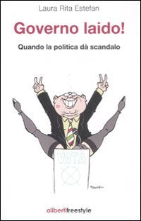 Governo laido! Quando la politica dà scandalo (AlibertiFreestyle) Politics & History