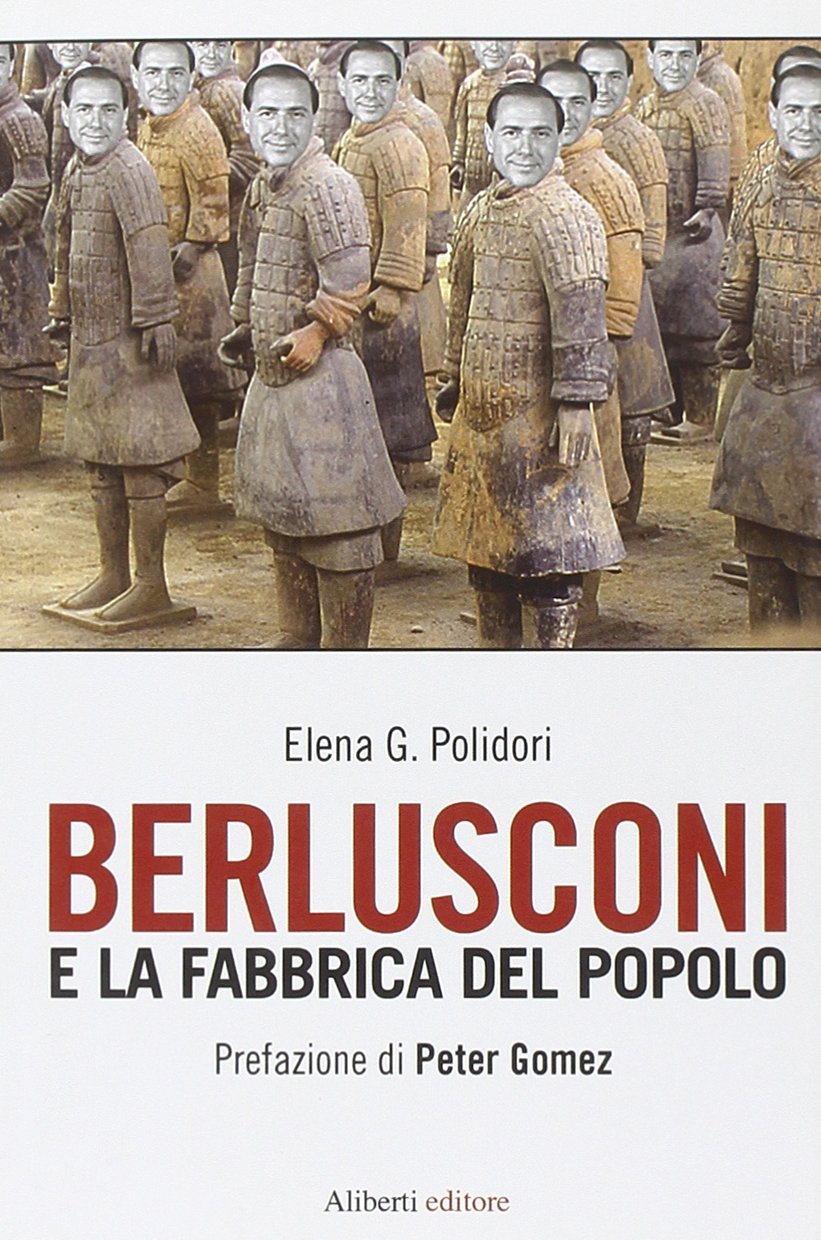 Berlusconi e la fabbrica del popolo Media & Communication