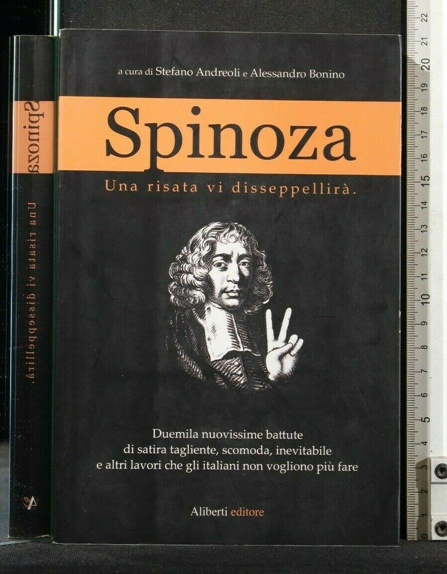 Spinoza. Una risata vi disseppellirà Leisure, Home & Garden