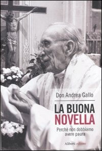 La buona novella. Perché non dobbiamo avere paura Religion & Esotericism