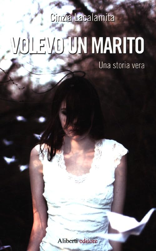 Volevo un marito. Una storia vera book