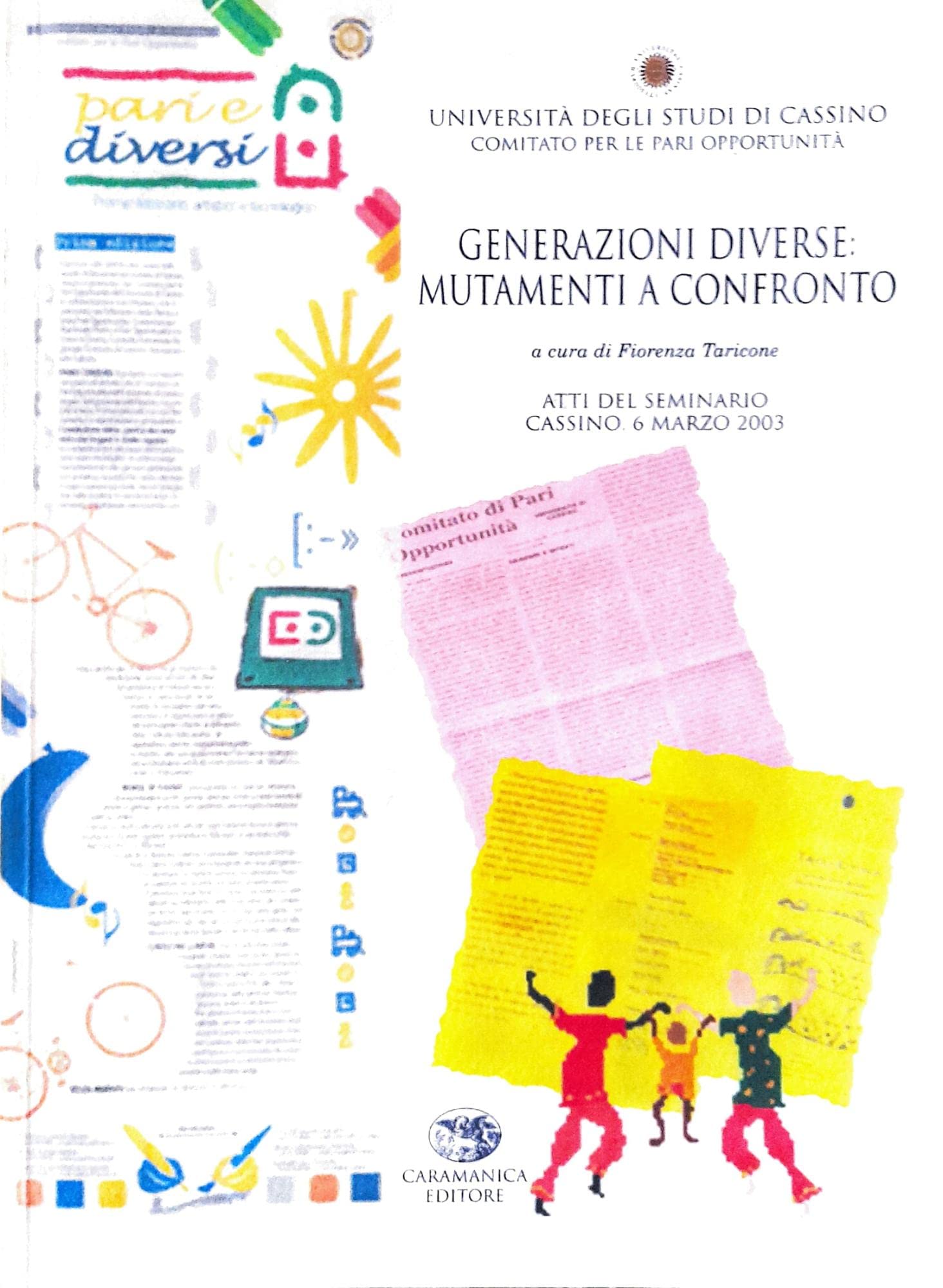 Generazioni diverse: mutamenti a confronto : atti book