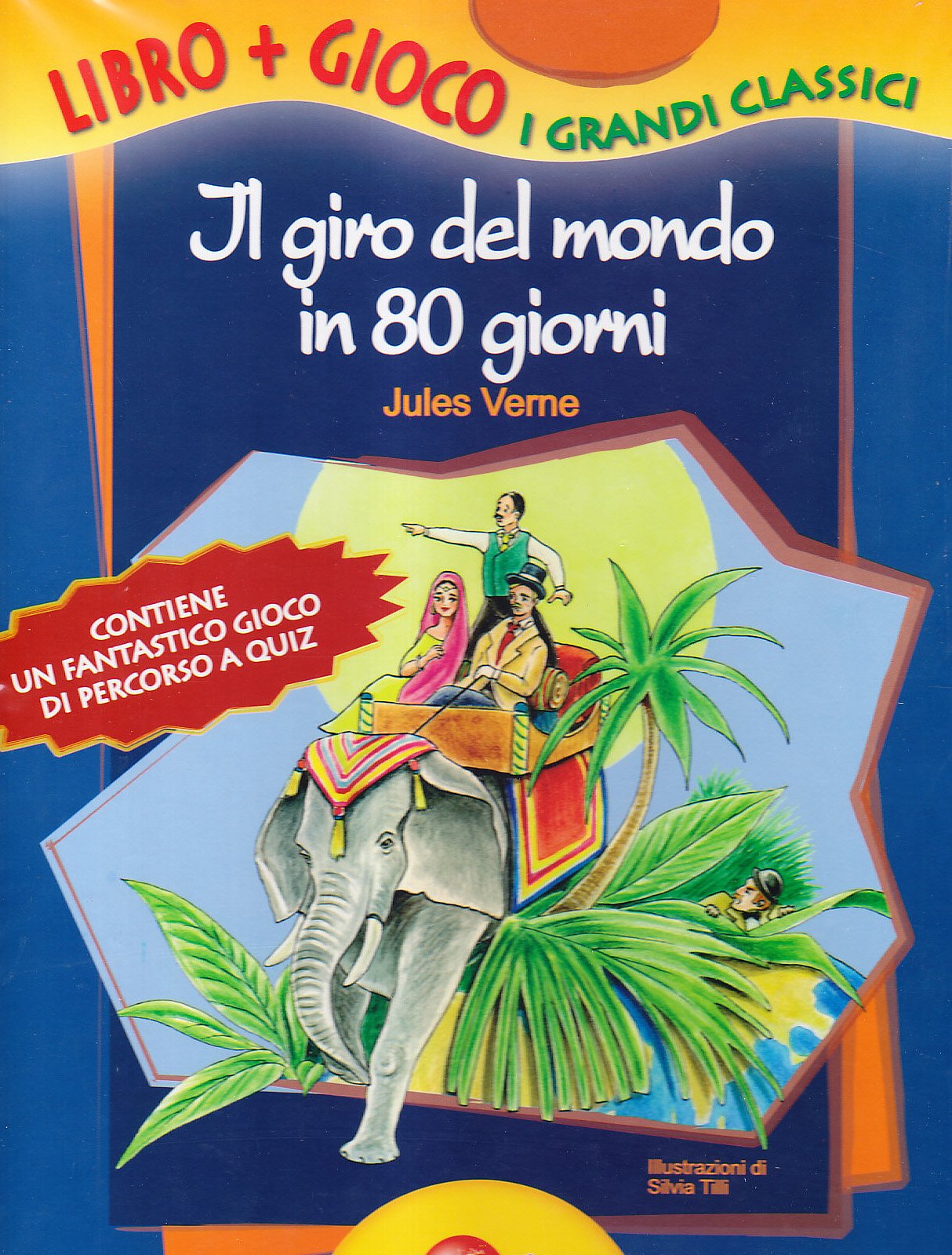 Il giro del mondo in ottanta giorni. Con gadget book
