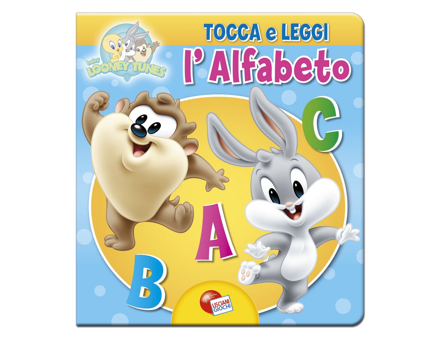 Baby Looney Tunes. Tocca e leggi l'alfabeto book