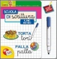 Libro scuola di scrittura il mio mondo. Ediz. illustrata book