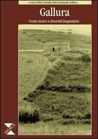 Gallura. Cenni storici e diversità linguistiche (Piccola enciclopedia popolare di Gallura) Leisure, Home & Garden