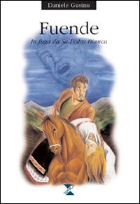 Fuende. In fuga da sa pedra bianca (L' isola delle nuvole) Contemporary literature