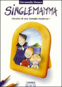 Singlemamma. Una famiglia... moderna (L' isola delle nuvole) Memories
