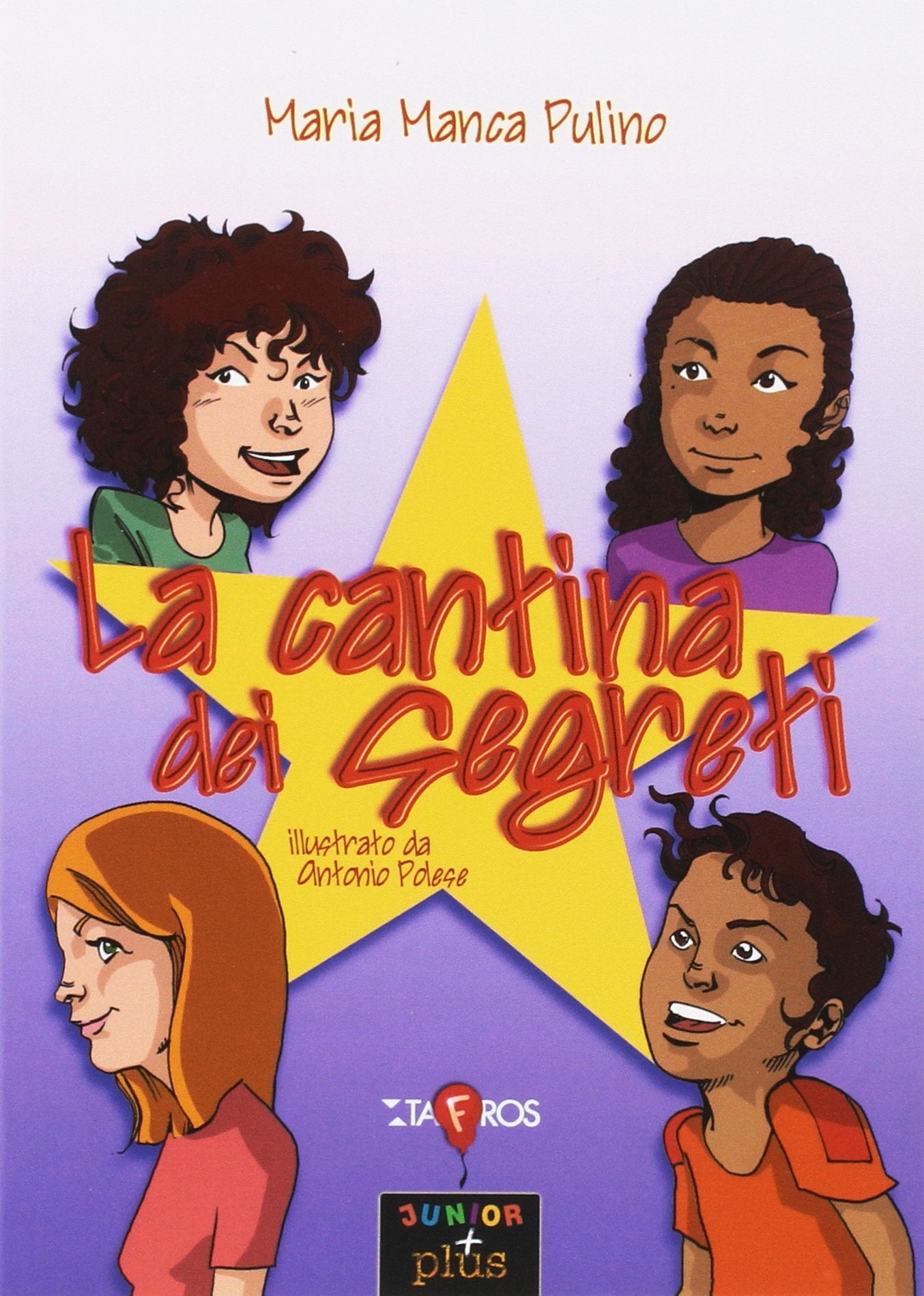La cantina dei segreti (Tafros junior) Novels & Short Stories