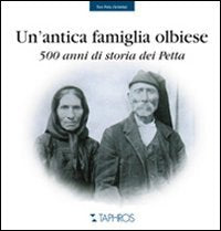 Un'antica famiglia olbiese. 500 anni di storia dei Petta (Memoria storica) Leisure, Home & Garden