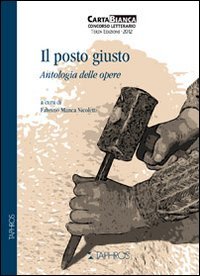 Il posto giusto. Antologia delle opere (Nàrana) Contemporary literature