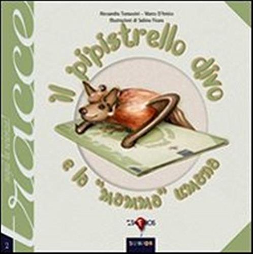 Il pipistrello divo e la mamma umana. Ediz. illustrata Children's books