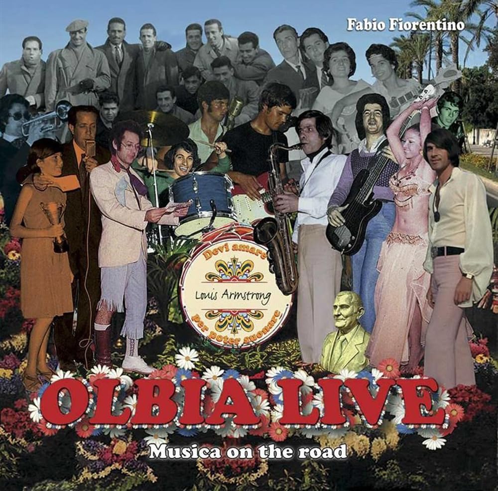 Olbia live. Musica on the road. Nuova ediz. (Fuori collana) Arts & Music