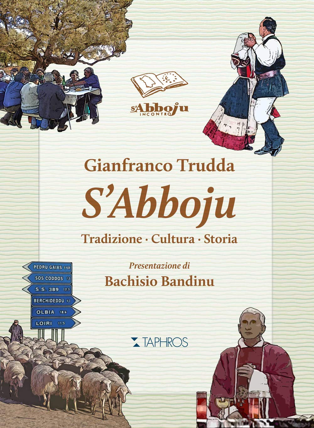 S'Abboju. Tradizione, cultura, storia book
